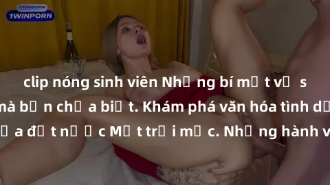 clip nóng sinh viên Những bí mật về sex gái Nhật Bản mà bạn chưa biết. Khám phá văn hóa tình dục độc đáo của đất nước Mặt trời mọc. Những hành vi và quy tắc khiến bạn sửng sốt!