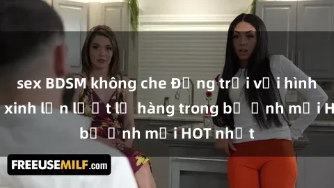 sex BDSM không che Động trời với hình ảnh gái xinh lần lượt lộ hàng trong bộ ảnh mới HOT nhất